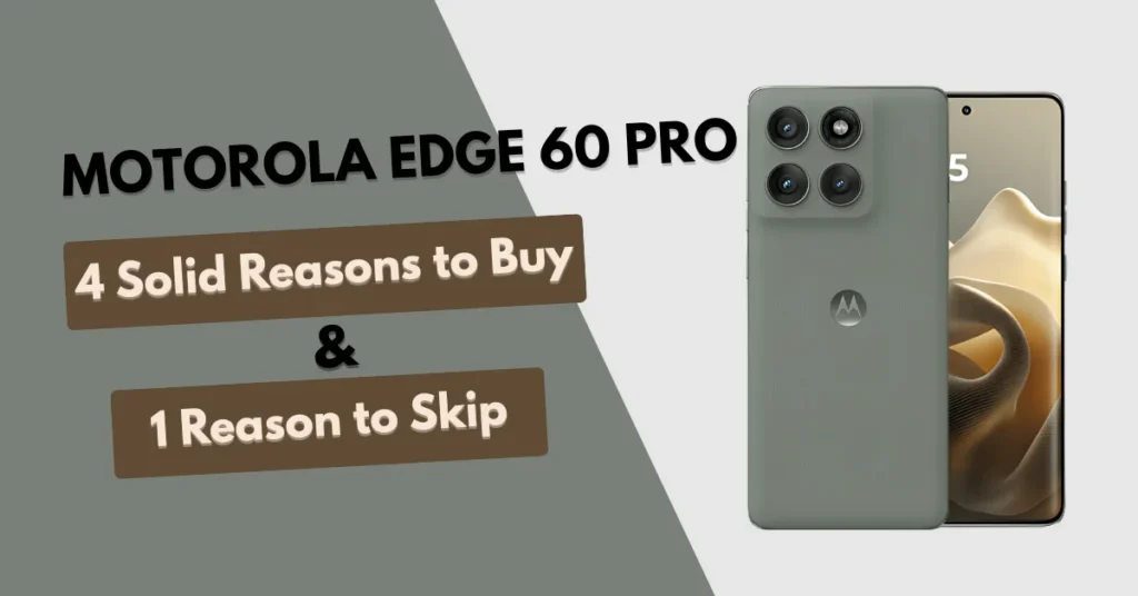 Motorola has been pushing boundaries with its smartphone launches lately, and the new Motorola Edge 60 Pro is no exception